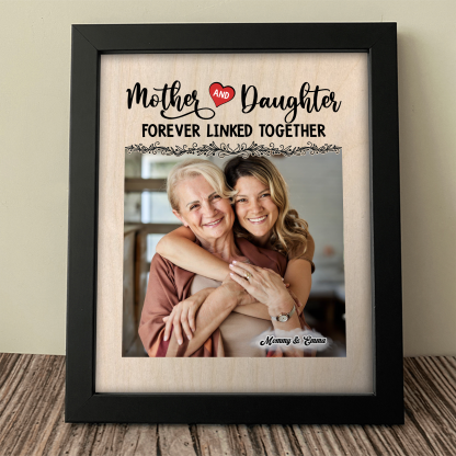 Custom Photo Mom And Daughter Forever Linked Together Personalized Picture Frame CH07 895306