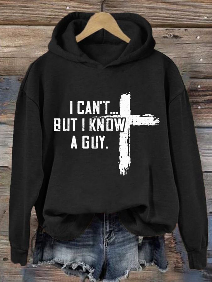 Women's Casual I Can'T But I Know A Guy Printed Long Sleeve Sweatshirt