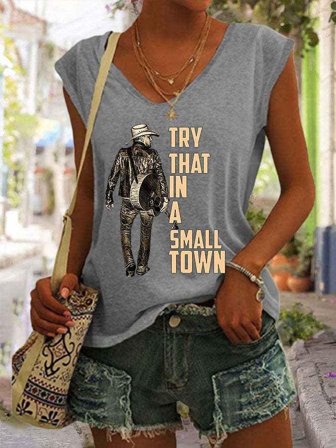 Women's Try That In A Small Town Sleeveless Tee