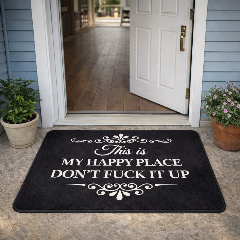 “This Is My Happy Place”  Funny Doormat
