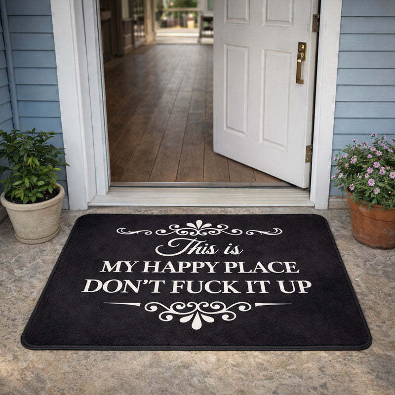 “This Is My Happy Place”  Funny Doormat