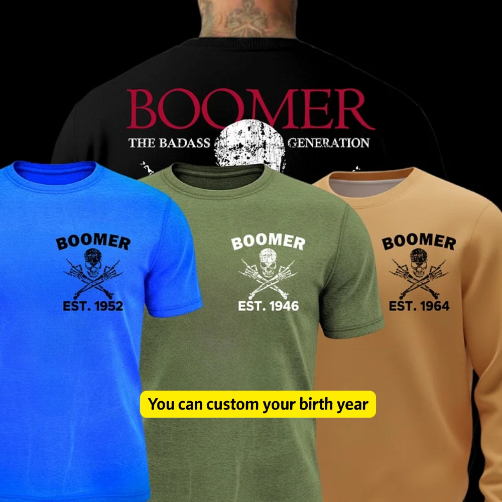 BOOMER Before All You Sissies Were Born T-shirt, Boomer The Badass Generation T-shirt, Unisex Hoodie, Custom Year Of Birth Sweatshirt