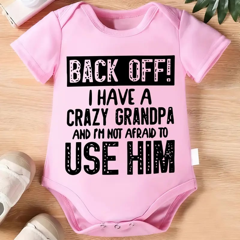 🔥Hot Sale 50% off🌟👶 "Back Off! I Have a Crazy Grandpa" Cute Cotton Baby Bodysuit