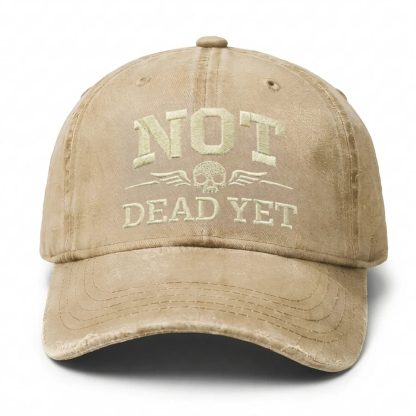 Vintage Wash "Not Dead Yet" Embroidered Cap