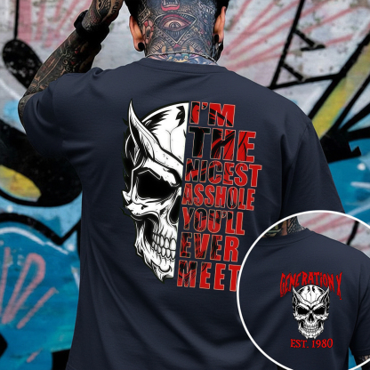 I'm The Nicest Asshole You'll Ever Meet GEN X T-shirt