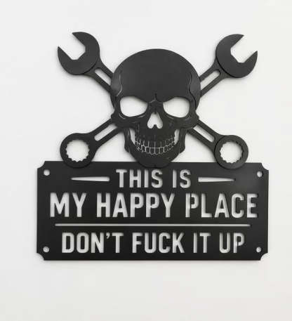 💀🛠️"This Is My Happy Place" Metal Wall Art Sign🔥