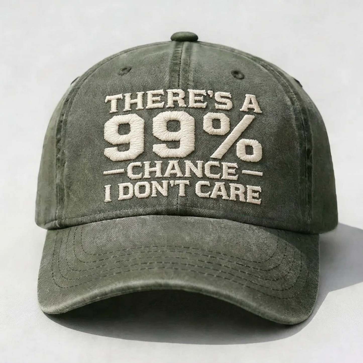 THERE'S A 99% CHANCE I DON'T CARE Embroidered Cap