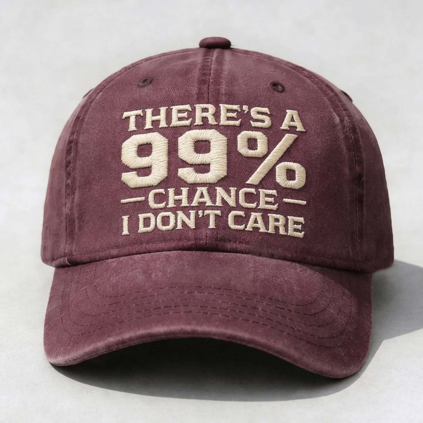 THERE'S A 99% CHANCE I DON'T CARE Embroidered Cap
