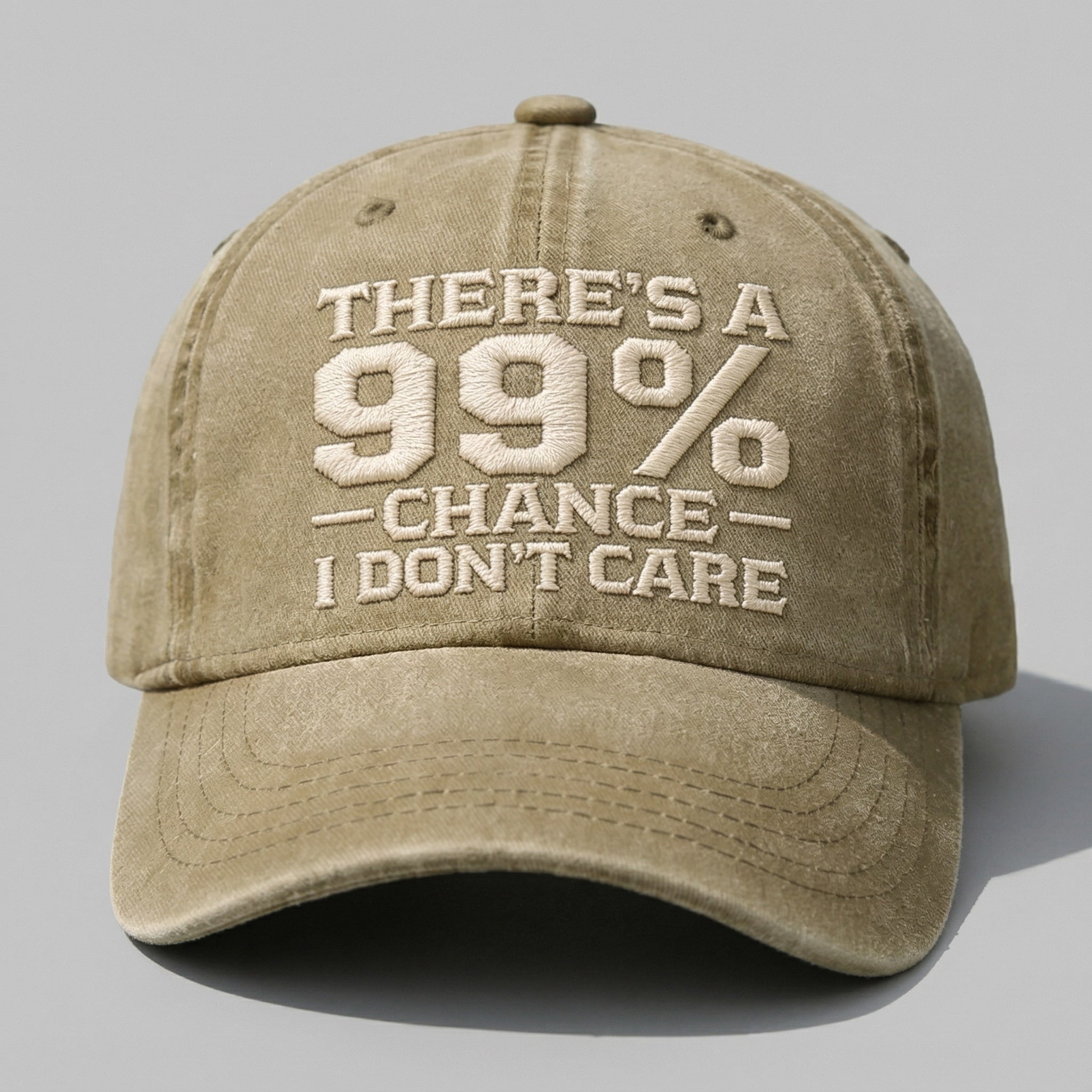 THERE'S A 99% CHANCE I DON'T CARE Embroidered Cap