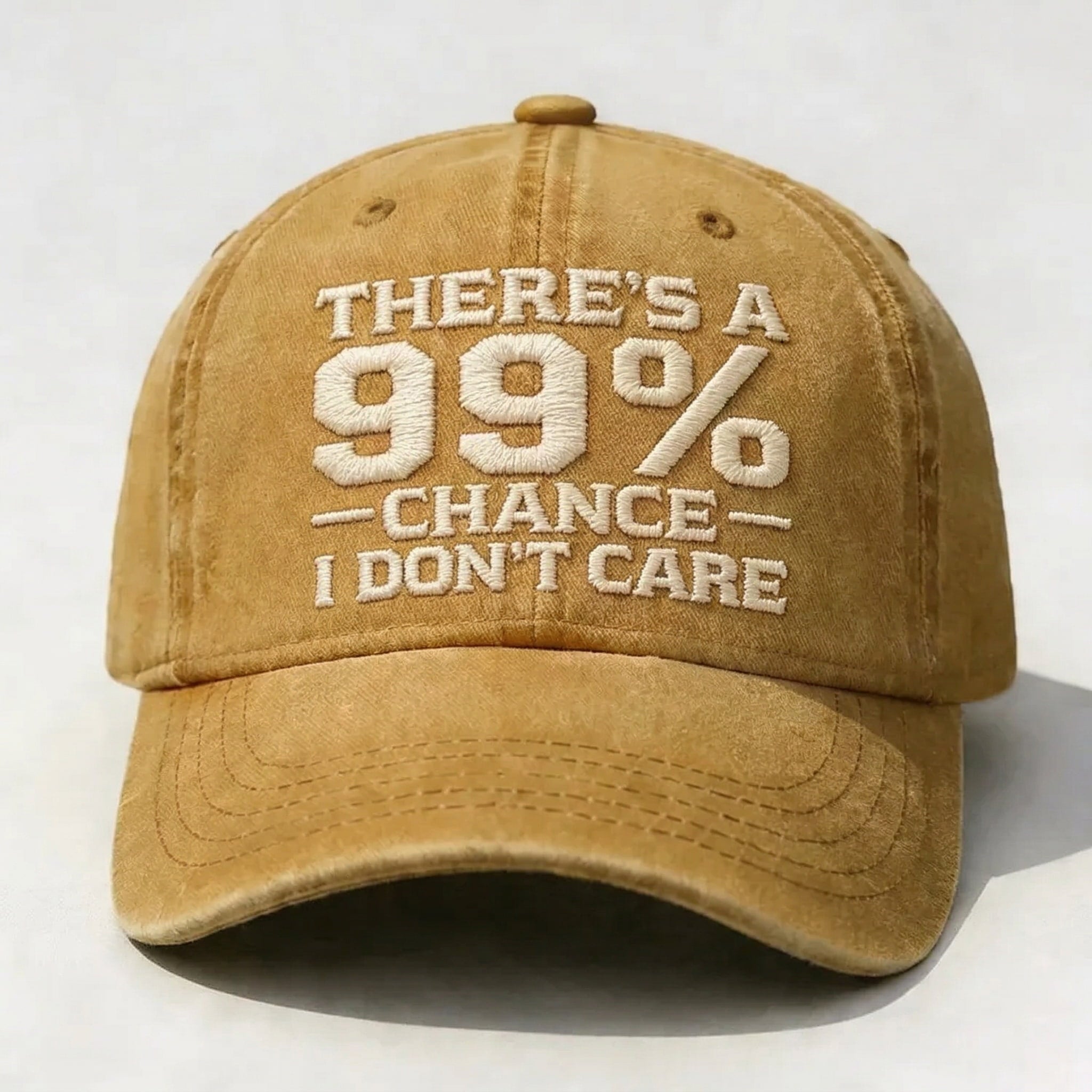 THERE'S A 99% CHANCE I DON'T CARE Embroidered Cap