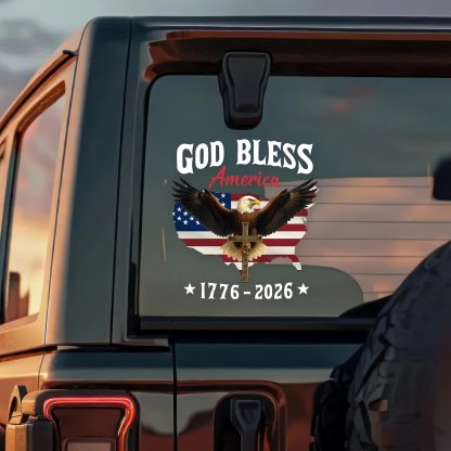 Patriotic 250th Anniversary God Bless America Eagle 1776–2026 Car Window Decal Sticker