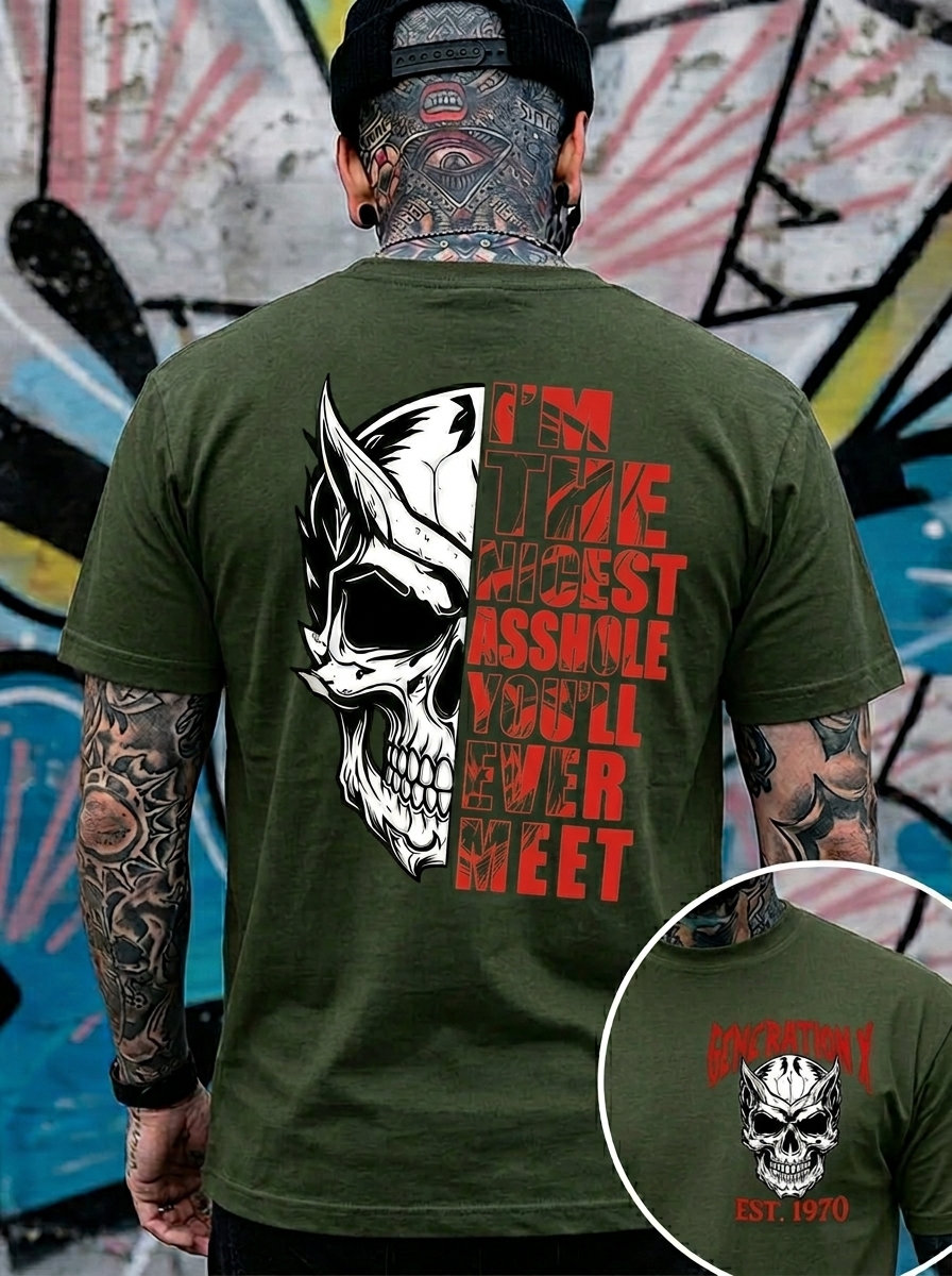 I'm The Nicest Asshole You'll Ever Meet GEN X T-shirt