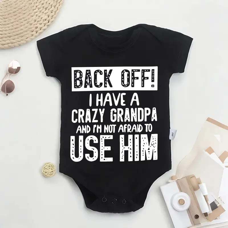 🔥Hot Sale 50% off🌟👶 "Back Off! I Have a Crazy Grandpa" Cute Cotton Baby Bodysuit