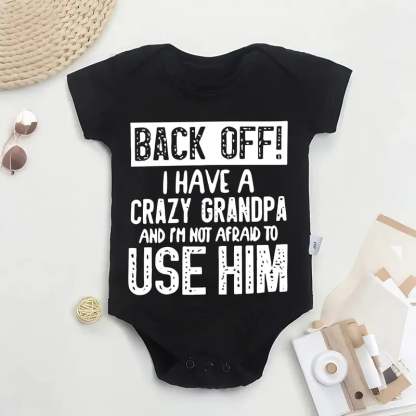 🔥Hot Sale 50% off🌟👶 "Back Off! I Have a Crazy Grandpa" Cute Cotton Baby Bodysuit