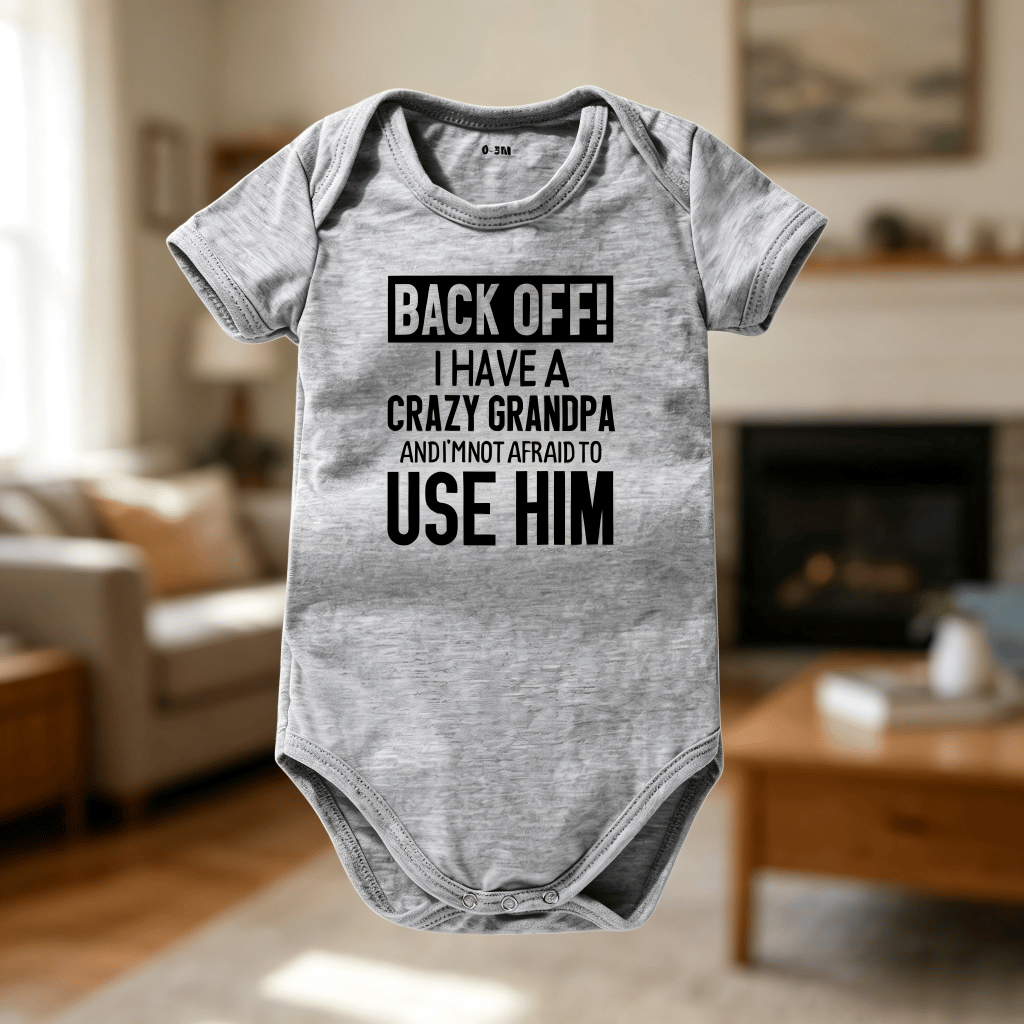 🔥Hot Sale 50% off🌟👶 "Back Off! I Have a Crazy Grandpa" Cute Cotton Baby Bodysuit