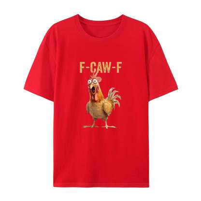 🔥Last Day 50% OFF🐦‍⬛Funny F-Caw-F Chicken T-Shirt