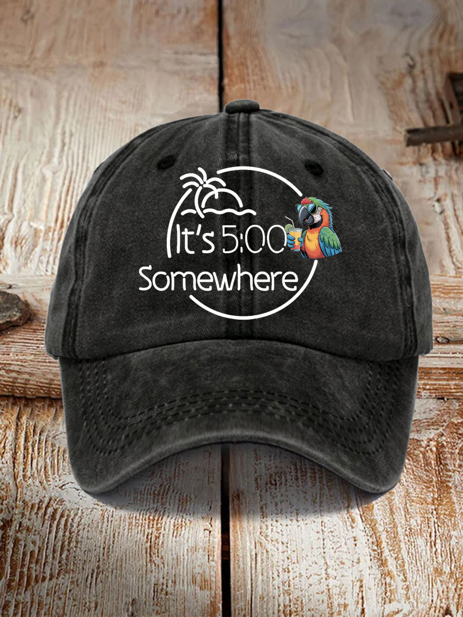 Unisex  Its 5 O'clock Somewhere Hat