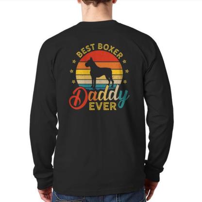 Retro Vintage Best Boxer Daddy Ever Dog Dad Back Print Long Sleeve T-shirt-Maverick
