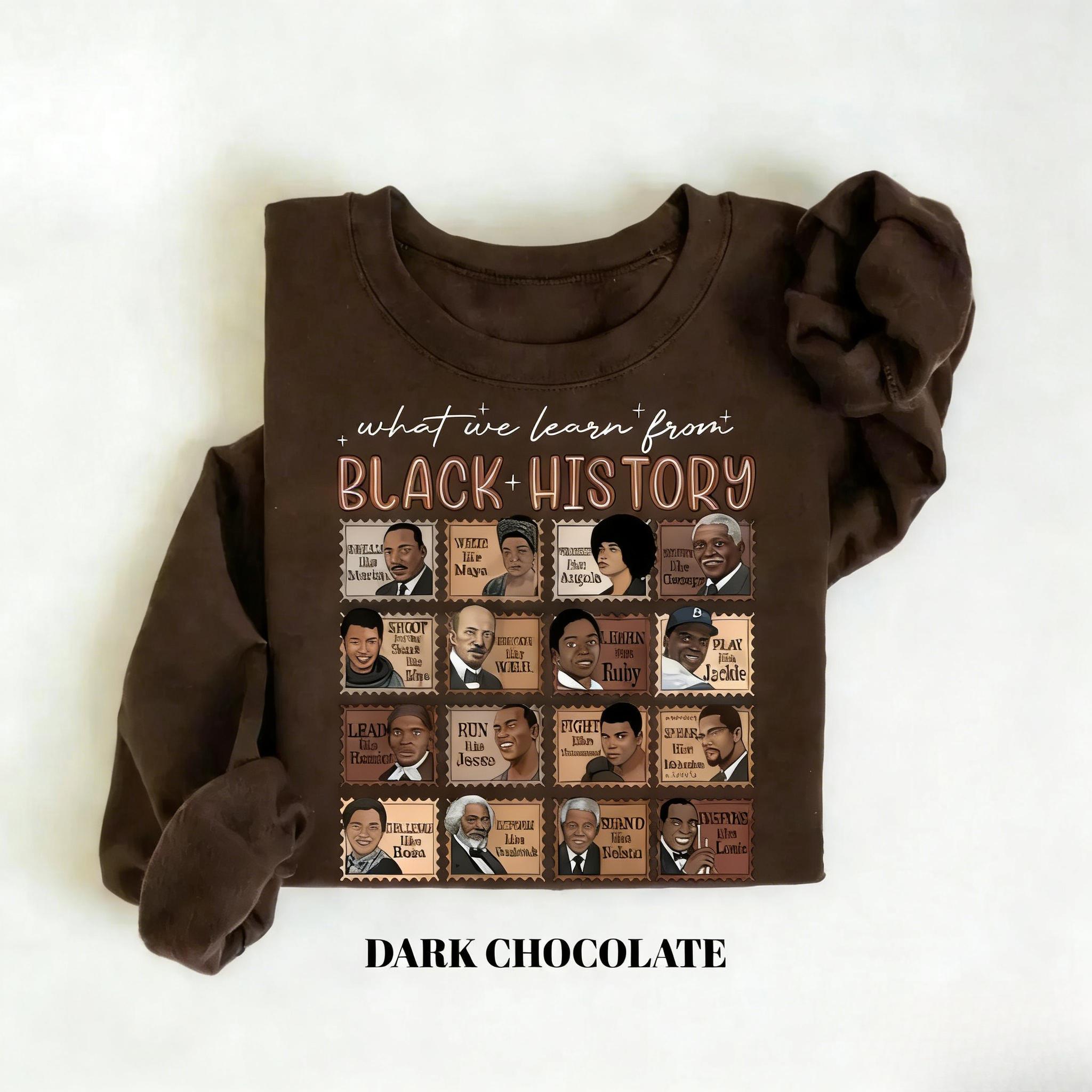 What We Learn From Black History Sweatshirt | Educational Black History Month Crewneck | Social Justice Graphic Shirt | African American Heritage Jumper | Civil Rights Empowerment Pullover | Black Excellence History Tee