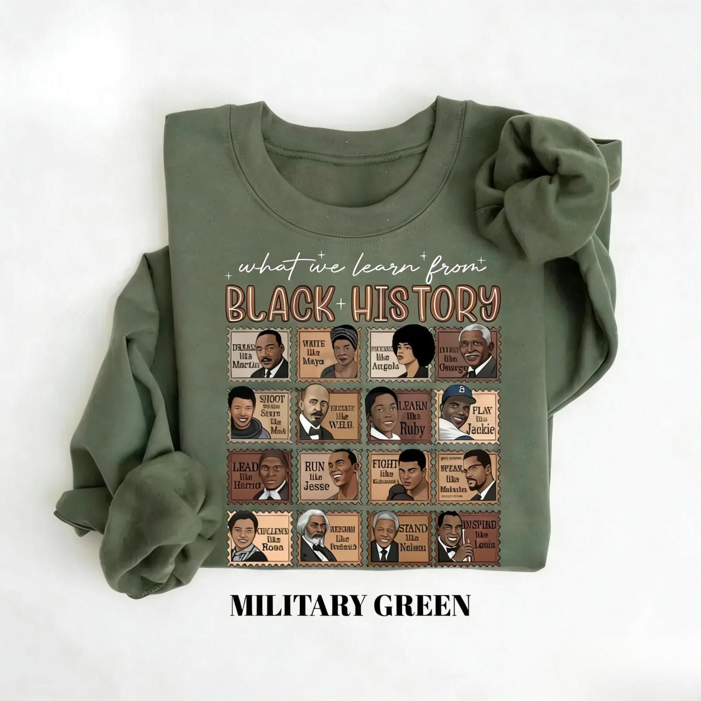 What We Learn From Black History Sweatshirt | Educational Black History Month Crewneck | Social Justice Graphic Shirt | African American Heritage Jumper | Civil Rights Empowerment Pullover | Black Excellence History Tee