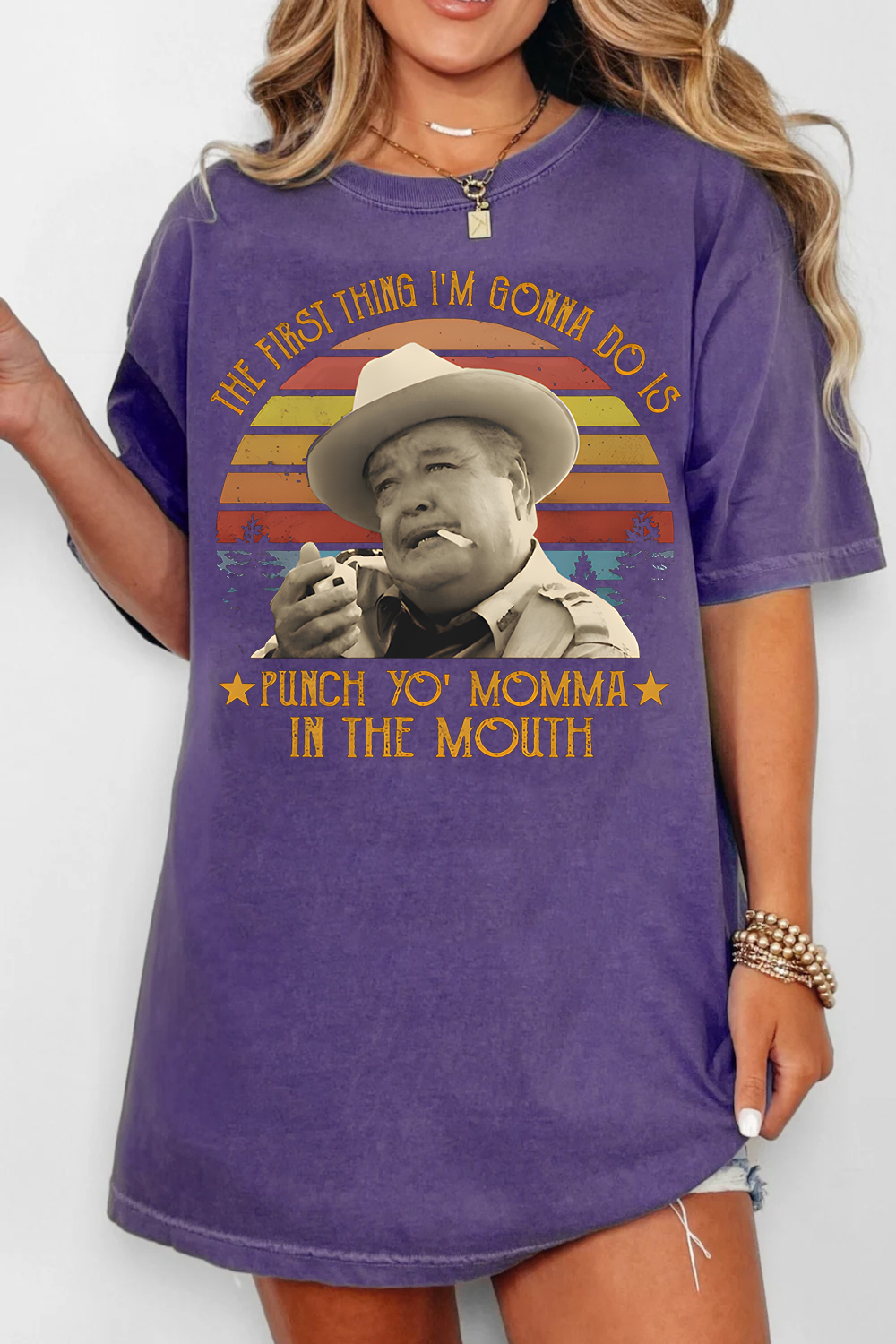 The First Thing I Do Is Shirt, Smokey And The Bandit Movie T-Shirt For Women