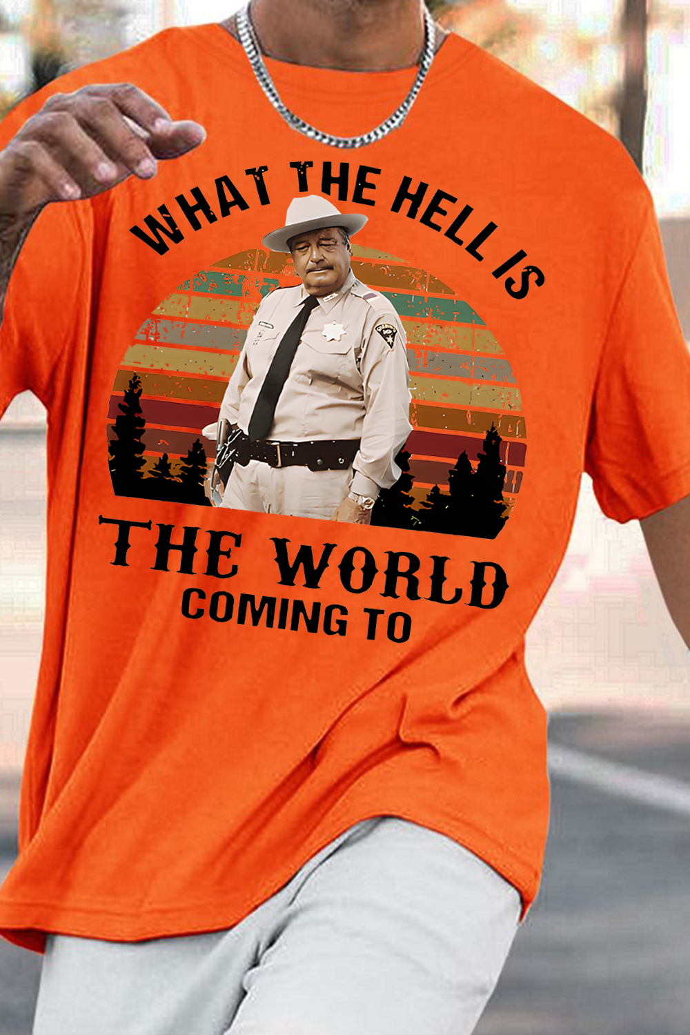 What The Hell Is The World Coming To Shirt, Smokey And The Bandit Movie T-Shirt