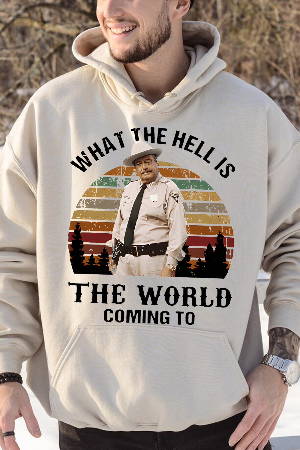 What The Hell Is The World Coming To Shirt, Smokey And The Bandit Movie Hoodie