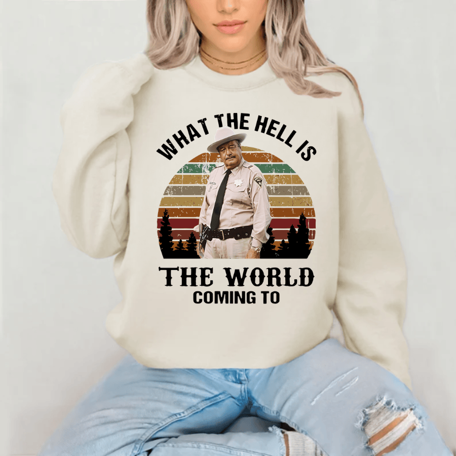 What The Hell Is The World Coming To Shirt, Smokey And The Bandit Movie T-Shirt T-Shirt