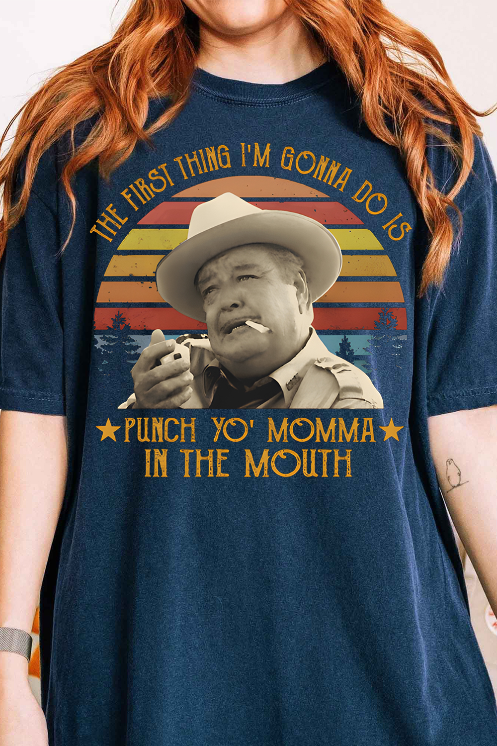 The First Thing I Do Is Shirt, Smokey And The Bandit Movie T-Shirt For Women