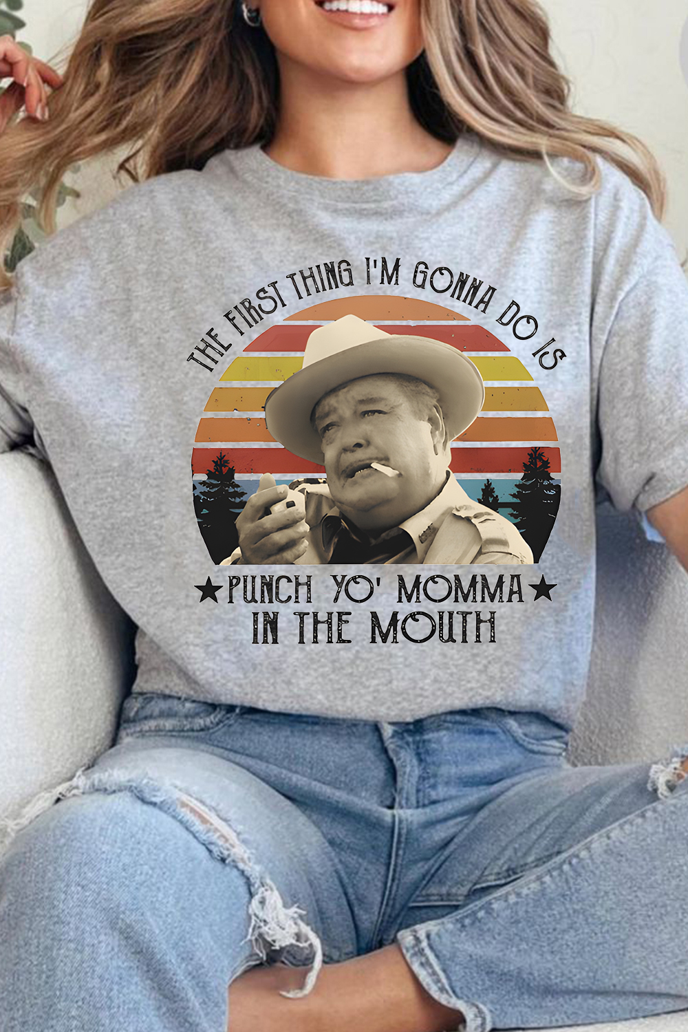The First Thing I Do Is Shirt, Smokey And The Bandit Movie T-Shirt For Women