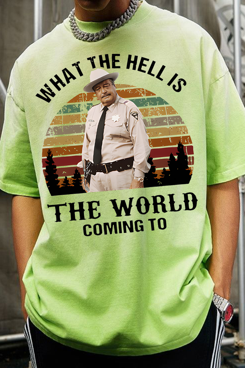What The Hell Is The World Coming To Shirt, Smokey And The Bandit Movie T-Shirt