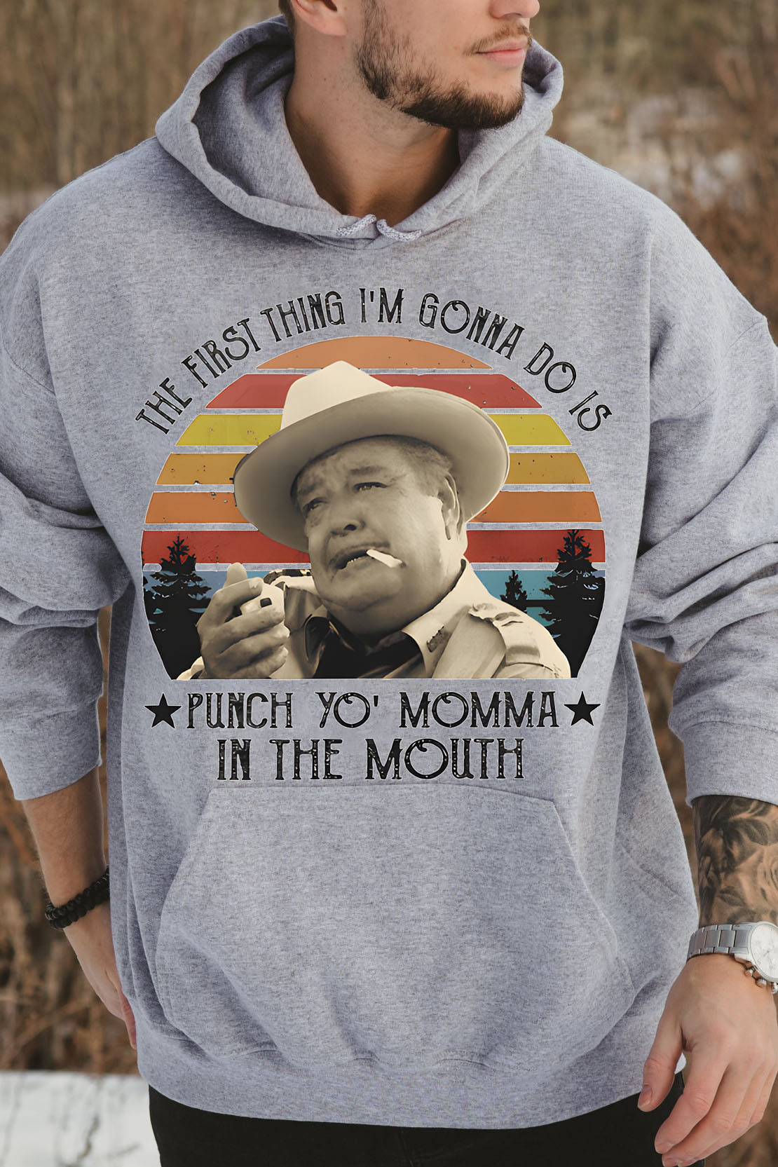The First Thing I Do Is Shirt, Smokey And The Bandit Movie Hoodie