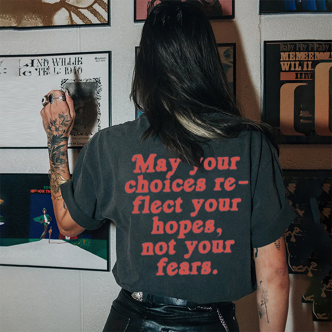 May Your Chioces Re-flect Your Hopes, Not Your Fears T-shirt