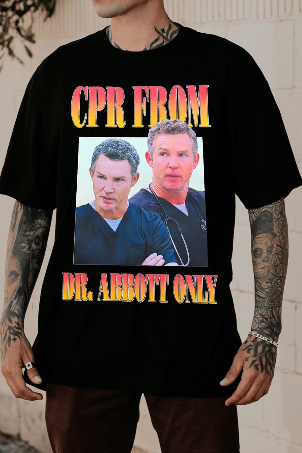 CPR From Dr.Abbott Only🤣 Tee