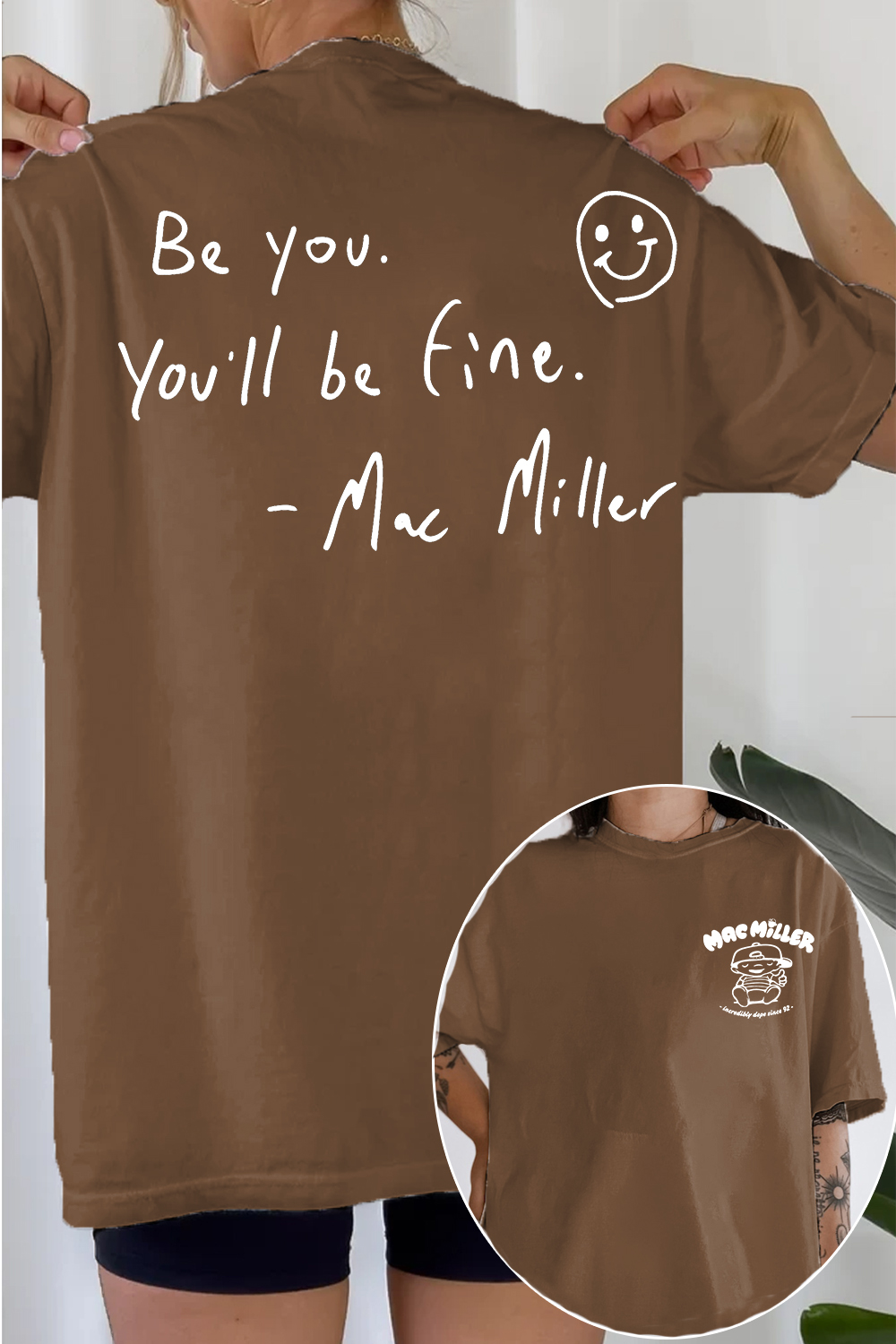 Be You You'll Be Fine Mac Miller Double‑Sided Women T‑shirt