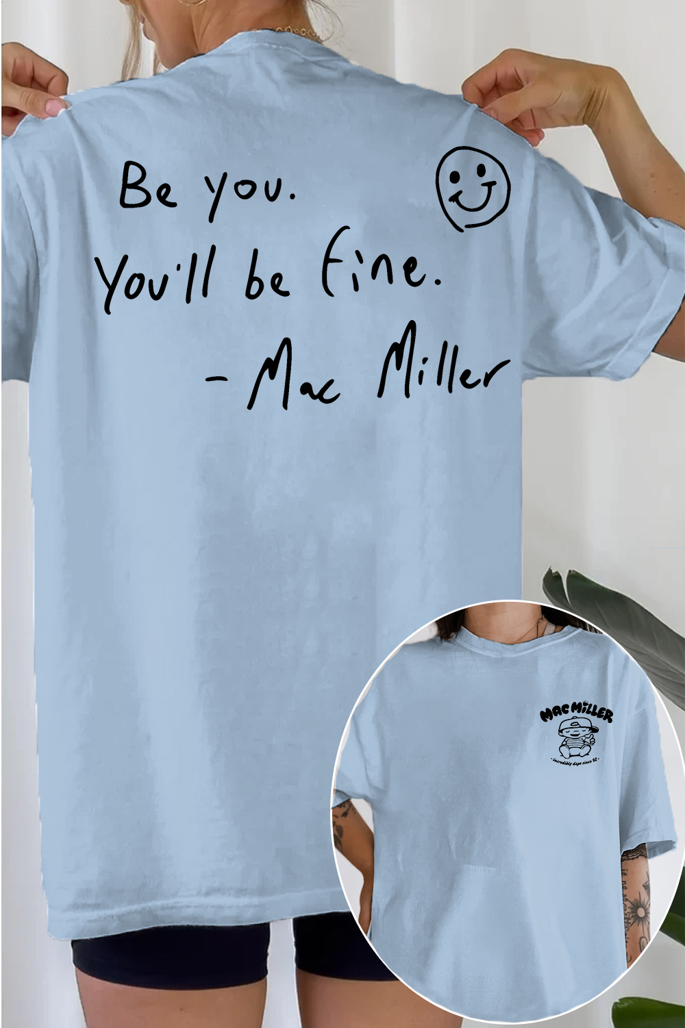 Be You You'll Be Fine Mac Miller Double‑Sided Women T‑shirt