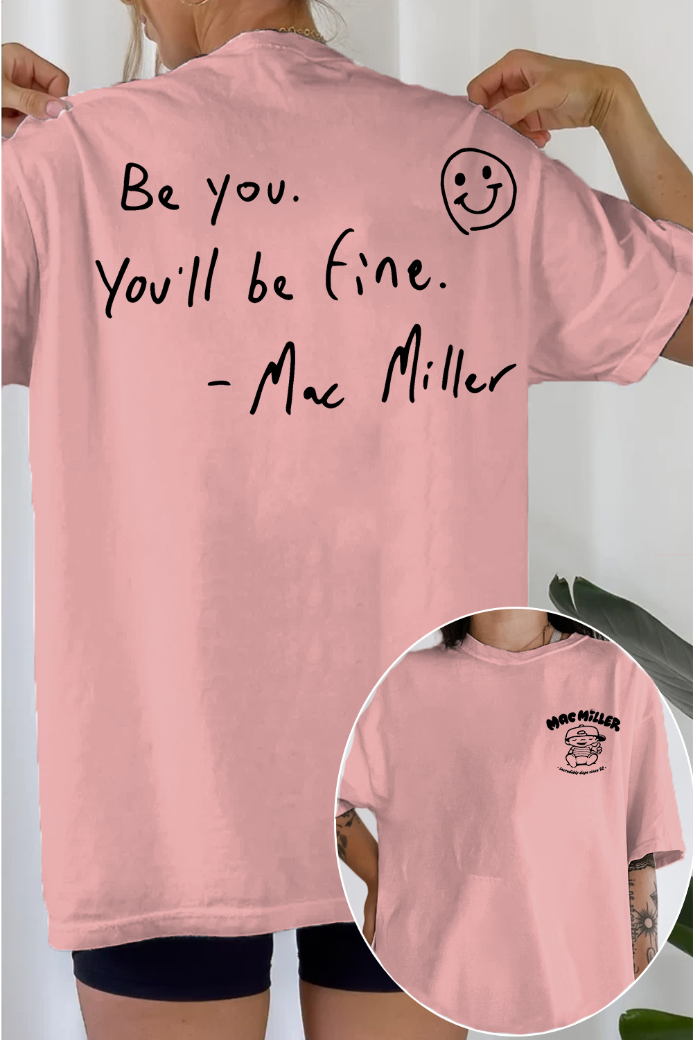 Be You You'll Be Fine Mac Miller Double‑Sided Women T‑shirt