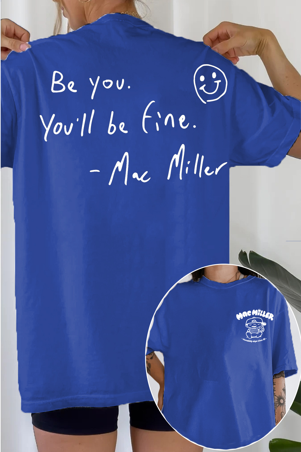 Be You You'll Be Fine Mac Miller Double‑Sided Women T‑shirt