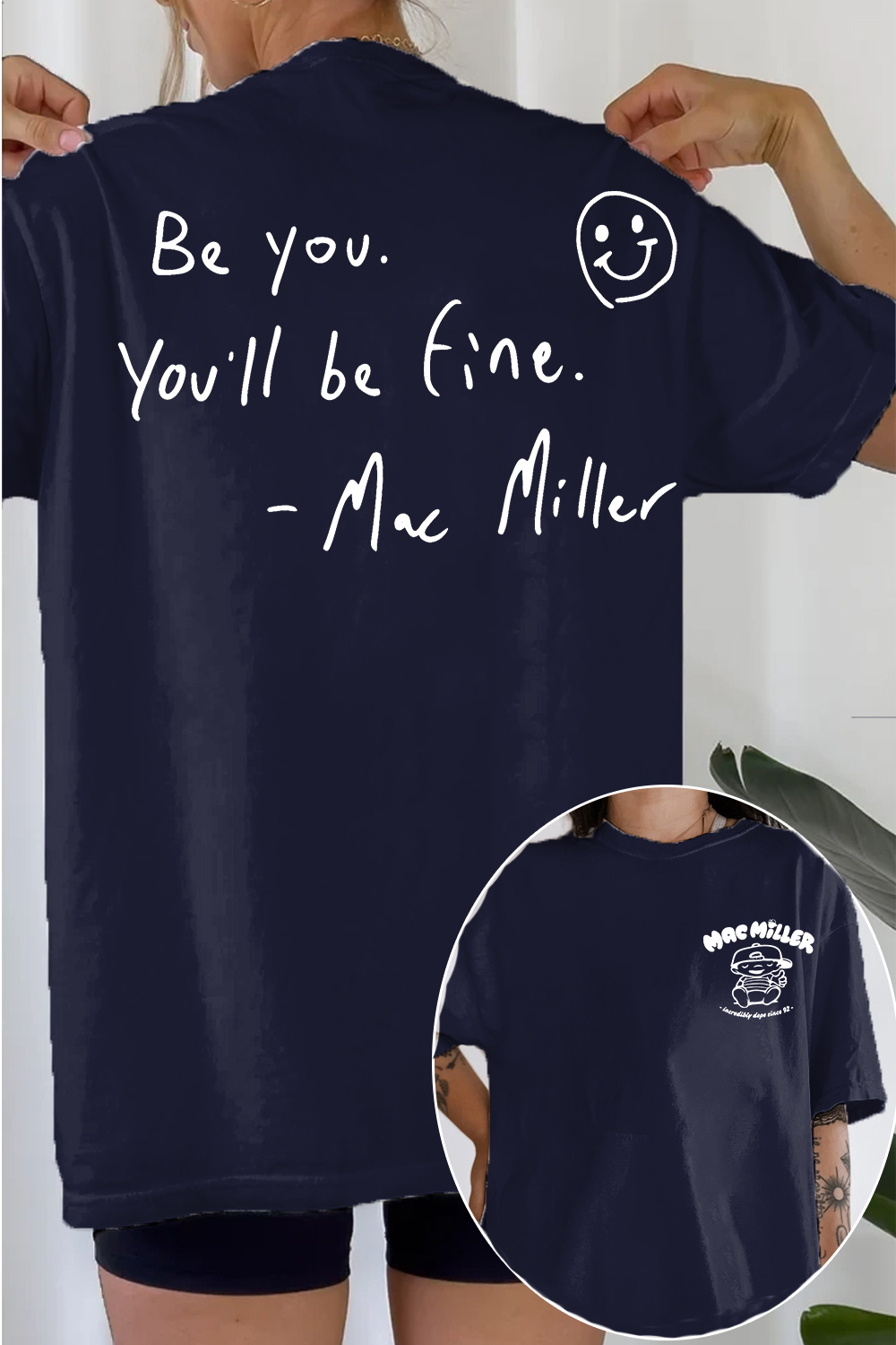 Be You You'll Be Fine Mac Miller Double‑Sided Women T‑shirt
