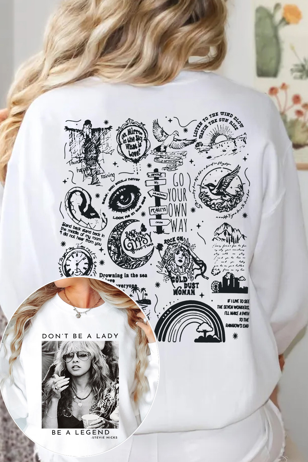 Stevie Nicks Don't Be A Lady Be A Legend Fleece Sweatshirt For Women