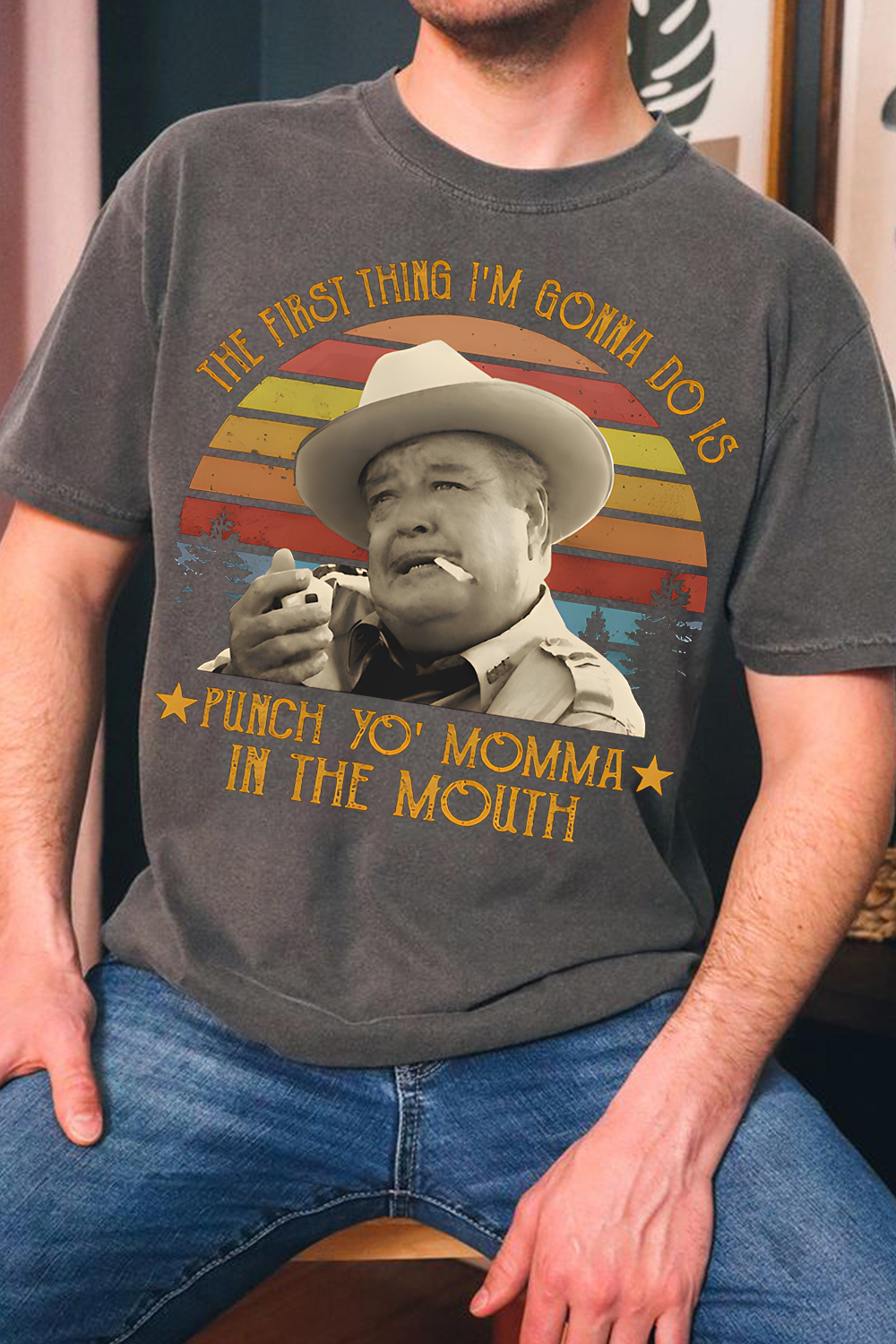 The First Thing I Do Is Shirt, Smokey And The Bandit Movie T-Shirt