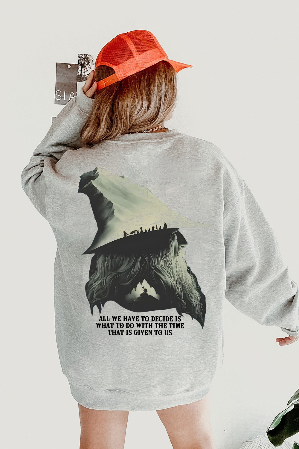 LOTR Gandalf Quote All We Have To Decide Front Vintage Sweatshirt -Women Back Printing