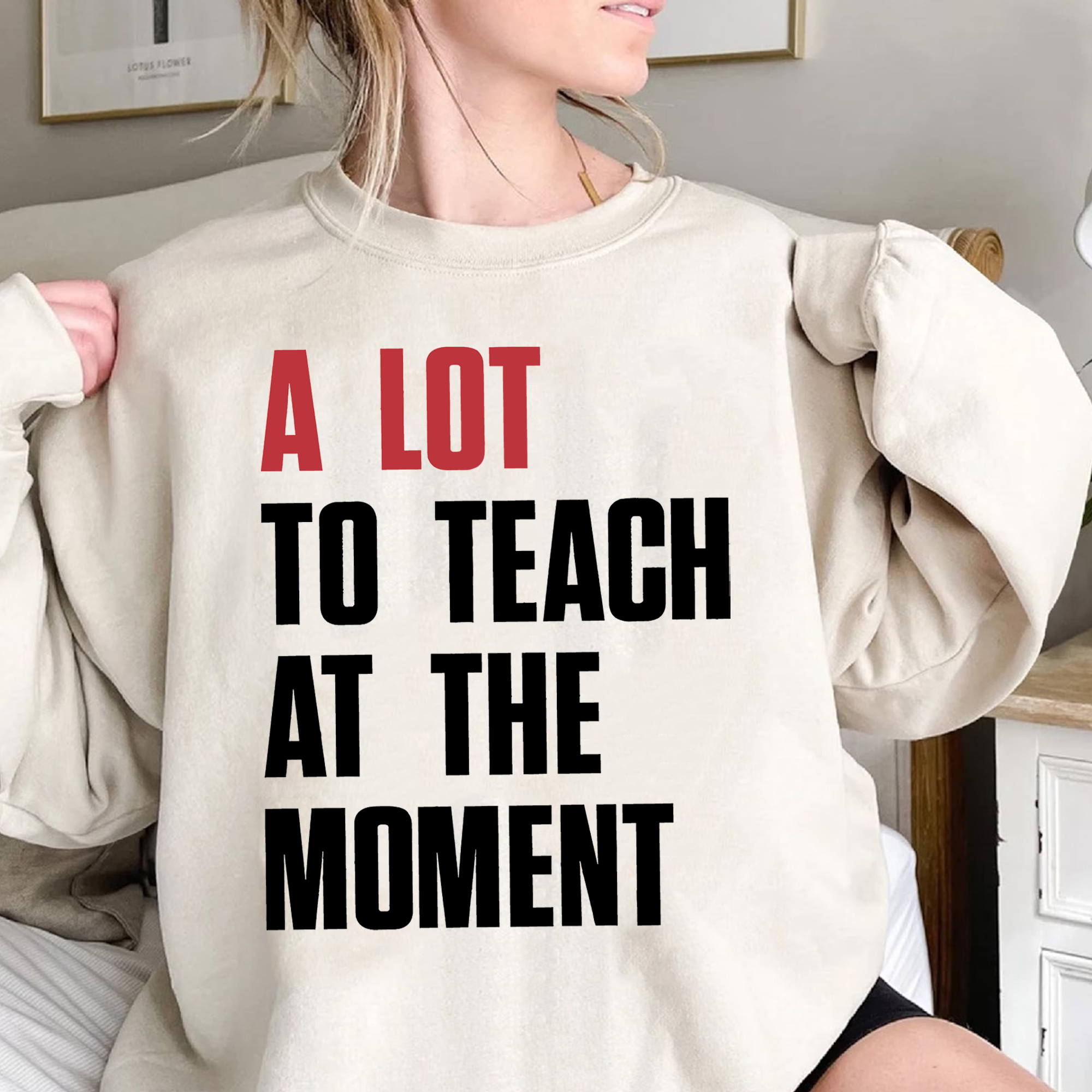 Enchanted To Teach You SweatShirt