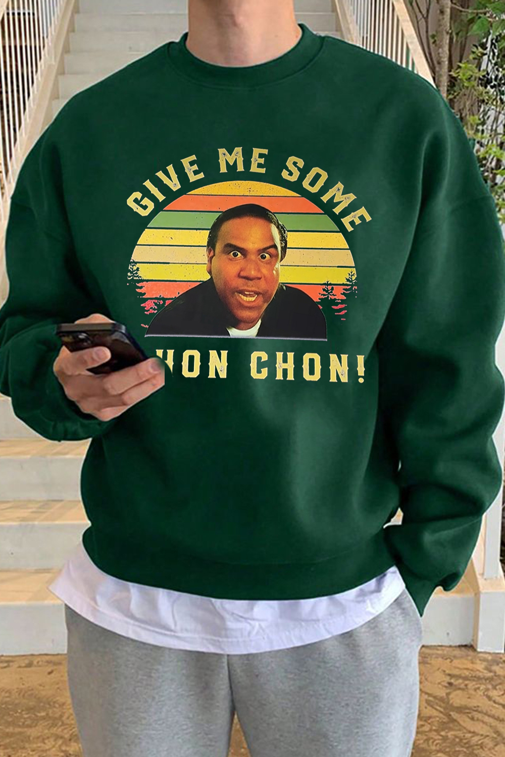 Give me some chon chon men sweatshirt