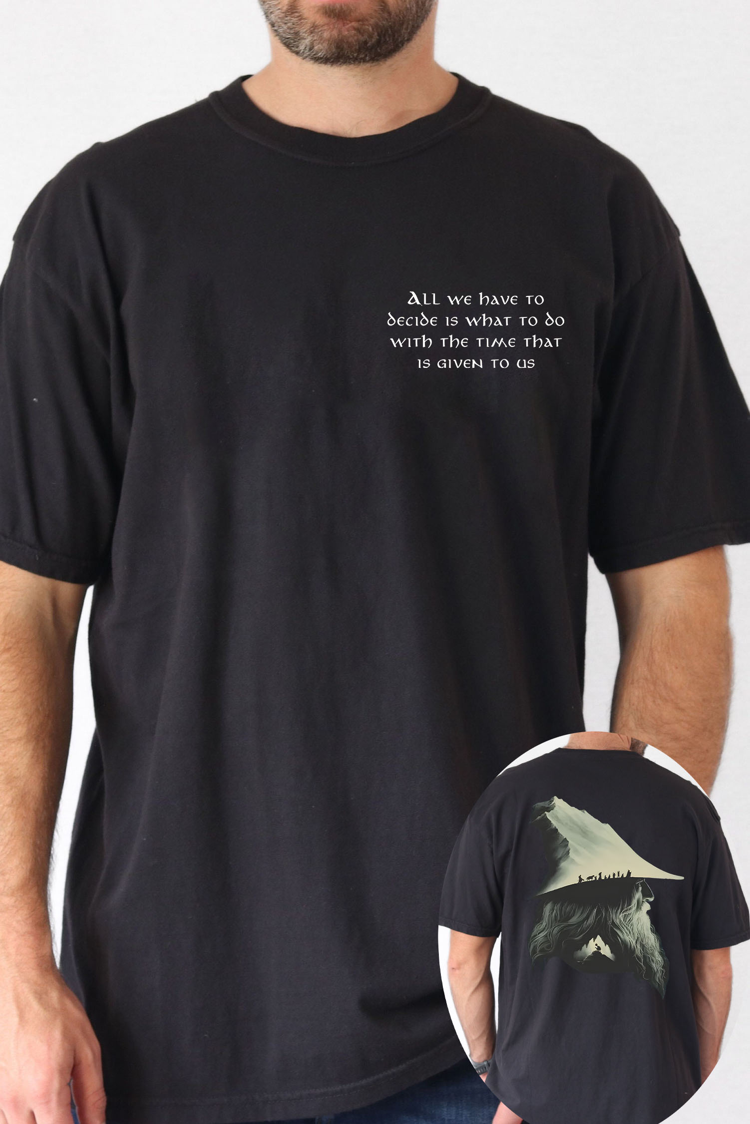 Gandalf LOTR Quotes All We Have To Decide Is What To Do Vintage 2 Sides Shirt-MEN