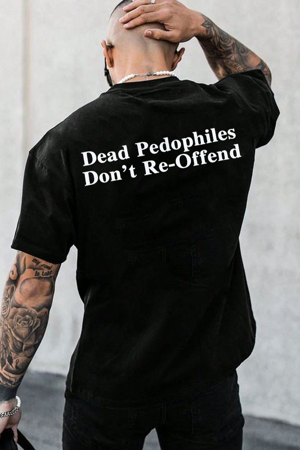 Dead PedophilesDon't Re-Offend t-shirt