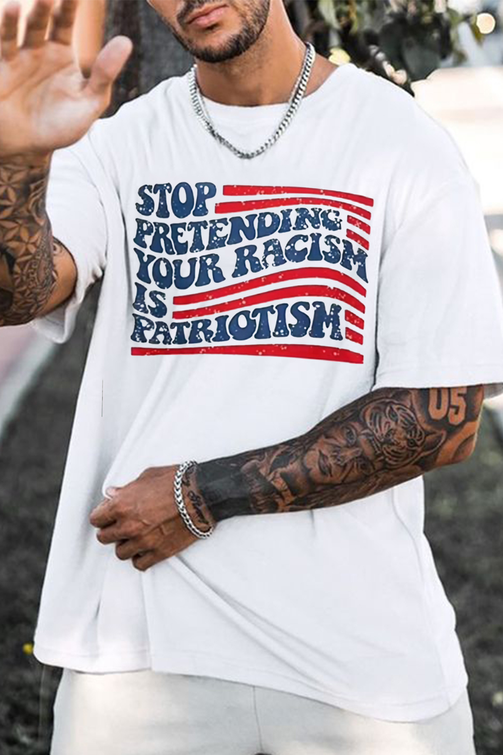STOP PRETENDING YOUR RACISM IS PATRIOTISM short-sleeved T-shirt
