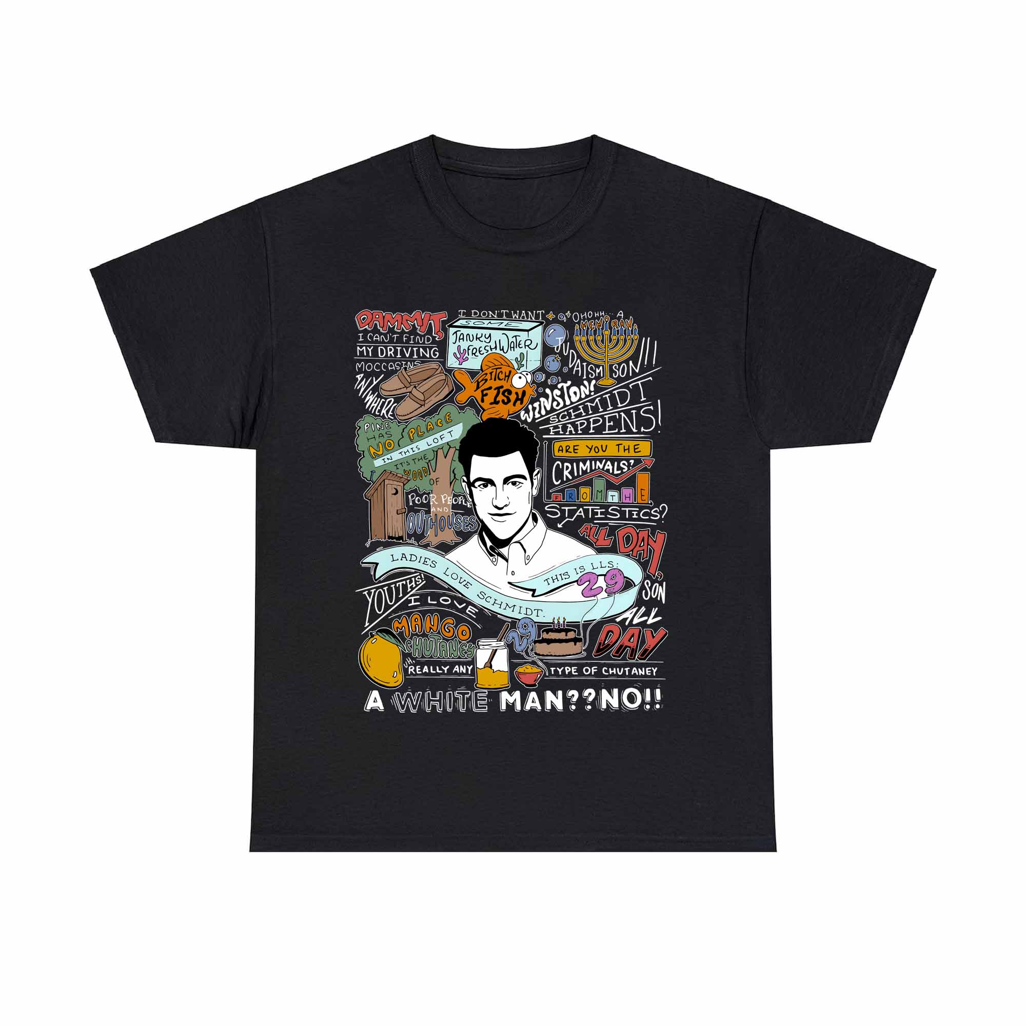Schmidt quotes T-Shirt