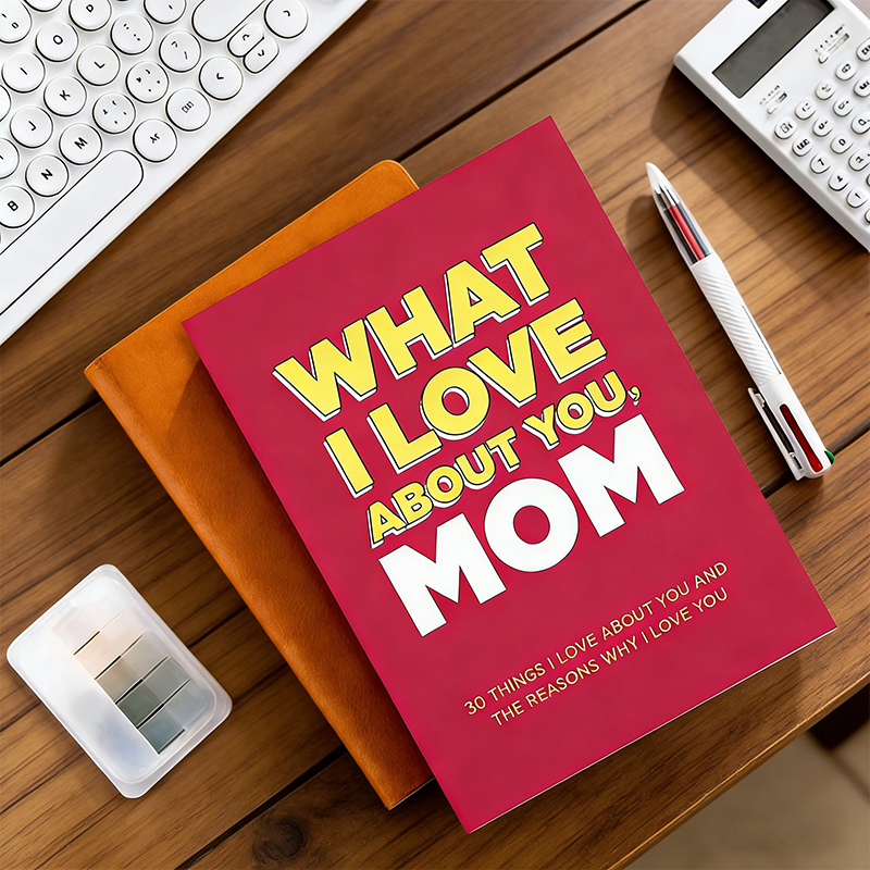 “What I Love About You ”Book