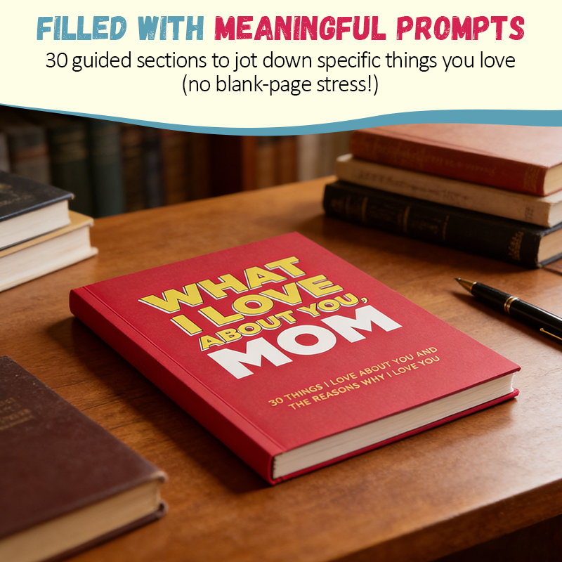 “What I Love About You ”Book